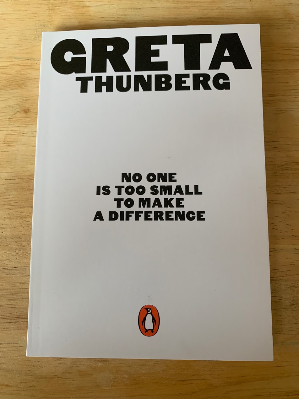 Greta Thunberg – No One Is Too Small to Make a&nbsp;Difference