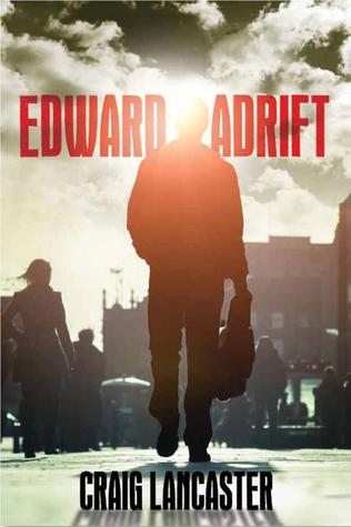 Craig Lancaster – Edward&nbsp;Adrift