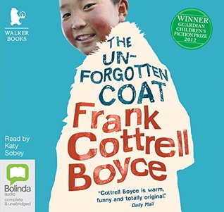 Frank Cottrell-Boyce – The Unforgotten&nbsp;Coat